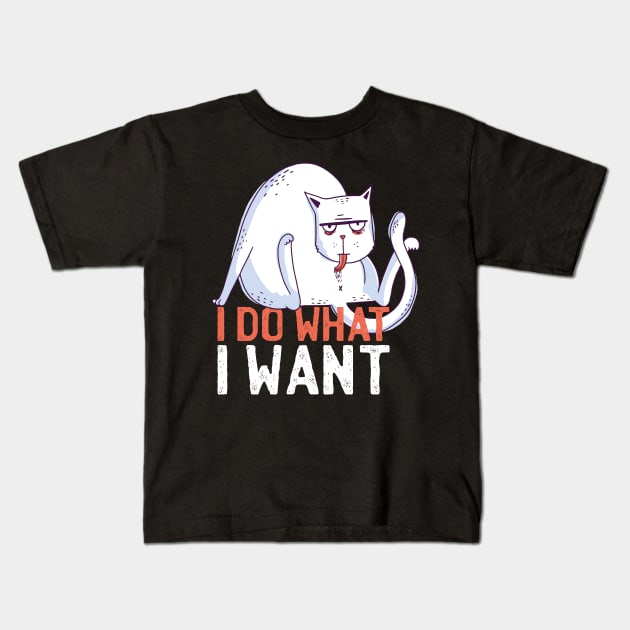 Funny Cat T-Shirt: I do what I want Cat licking Funny Kids T-Shirt by deificusArt